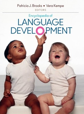 Encyclopedia of Language Development by Patricia J. Brooks HARDBACK