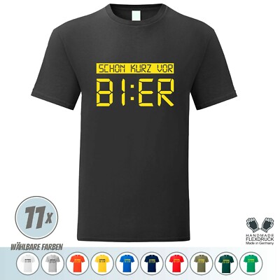  Fun T-Shirt * SCHON KURZ VOR BIER * Uhrzeit / Trinken / Saufen / Bier