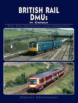 British Railway DMUs in Colour by Gavin Morrison (2011, Book, Other)