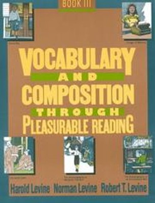 Vocabulary and Composition Through Pleasurable Reading Book 3 Har