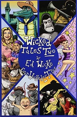 Wicked Tales Two: Even Wickeder Tales,Ed Wicke, Janine Douglas, 