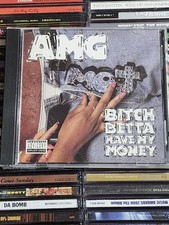AMG Bitch Betta Have My Money CD