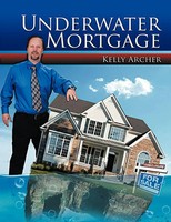 Kelly Archer | Underwater Mortgage | Taschenbuch | Englisch (2011) | Authorhouse