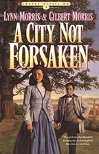 A City Not Forsaken Paperback Gilbert, Morris, Lynn Morris