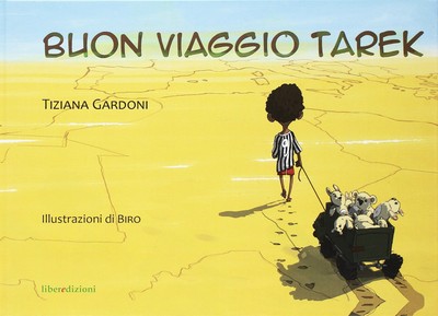 Buon viaggio Tarek [Board book] Gardoni, Tiziana and Biro