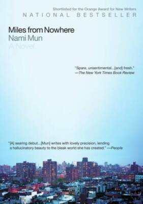 Miles from Nowhere - Paperback By Mun, Nami - GOOD
