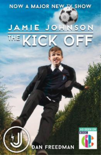 Dan Freedman The Kick Off(TV tie-in) (Tascabile) Jamie Johnson - Afbeelding 1 van 1