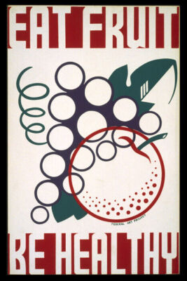 EAT FRUIT BE HEALTHY GRAPES ORANGE APPLE USA FEDERAL ART PROJECT POSTER REPRO