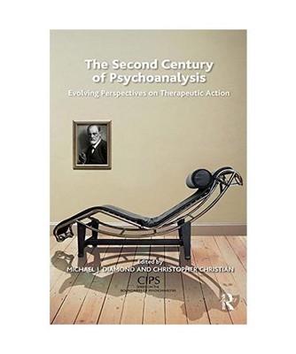 The Second Century of Psychoanalysis: Evolving Perspectives on Therapeutic Actio