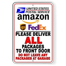 Please Deliver Packages To Front Door Do Not Leave Packages At Garage Sign 