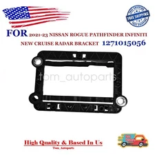 CRUISE RADAR BRACKET1271015056 FOR 2021-2023 NISSAN ROGUE PATHFINDER INFINITI
