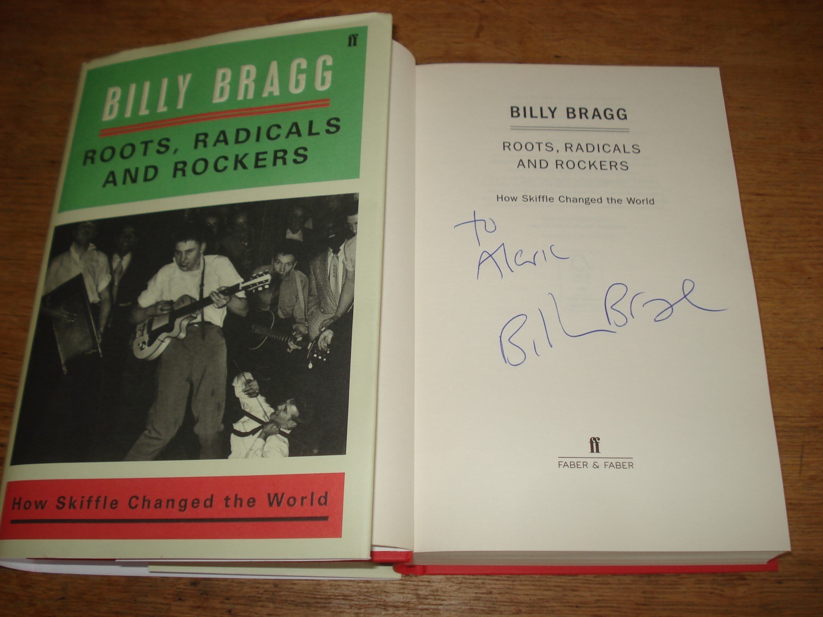 Roots Radicals and Rockers by Billy Bragg,SIGNED COPY HARDBACK 2017