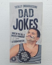Totally Embarrassing Dad Jokes - Includes 300 Laugh Out Loud Gags 