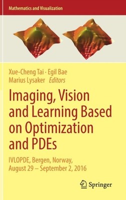 Tai - Imaging Vision and Learning Based on Optimization and PDEs   IV - X555z