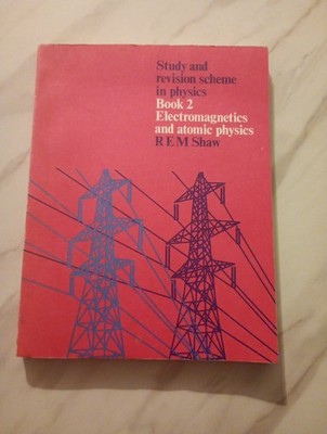 electromagnetics and atomic physics shaw Book 2