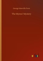 The Mynns' Mystery George Manville Fenn