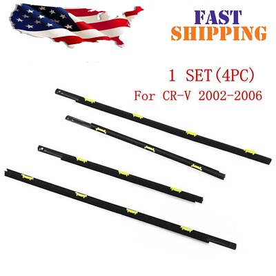For CR-V 2002-2006 CRV Window Weatherstrip 4PC Sweep Molded Trim Outer Black