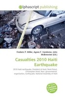Frederic P. Miller (U. A.) | Casualties 2010 Haiti Earthquake | Taschenbuch