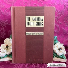 1948 The American Health Series: Modern Ways to Health VIII Vintage School Book