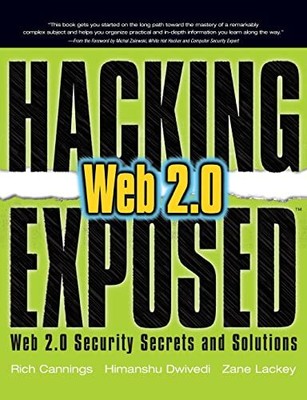 Hacking Exposed Web 2.0: Web 2.0 Sec..., Cannings, Rich
