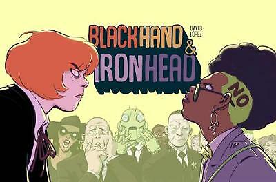 Blackhand & Ironhead Volume 1 by David Lopez (Hardcover, 2020)