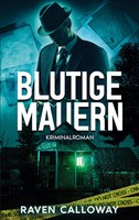 Blutige Mauern Raven Calloway Taschenbuch 290 S. Deutsch 2025 Ean 9783819244537