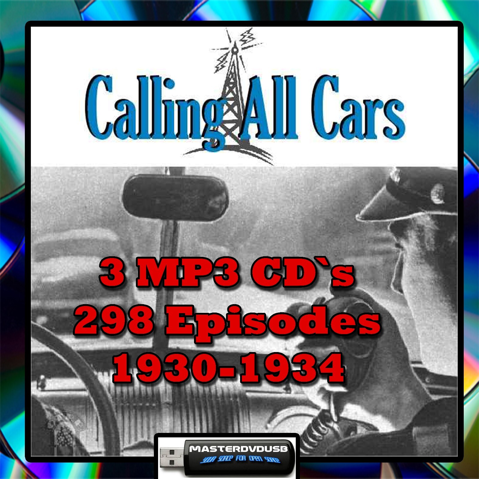 "Calling All Cars" MP3-CD 3 Disc Set - 298 Original Episodes (1931-1934)