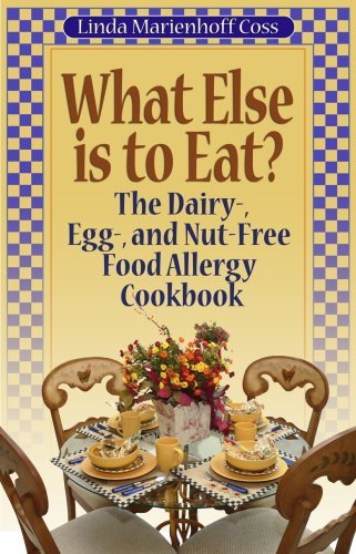 the dairy-, egg-, and nut-free food allergy cookbook