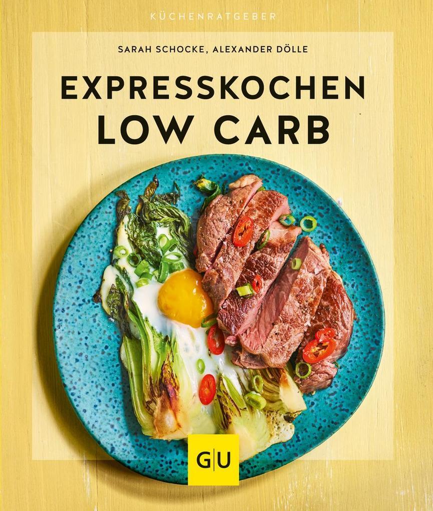Thumbnail - Expresskochen Low Carb | Sarah Schocke, Alexander Dölle | 2019 |