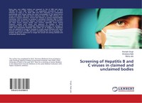 Screening Of Hepatitis B And C Viruses In Claimed And Unclaimed Bodies Buch 2018