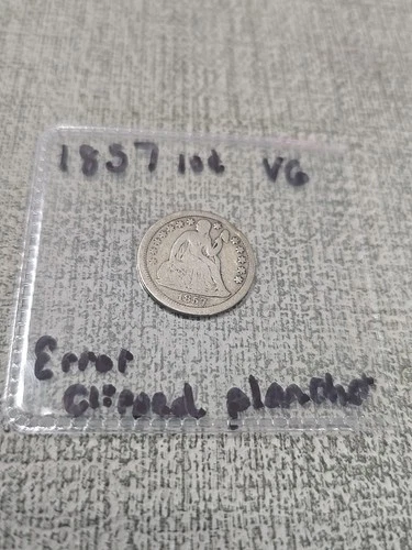 1857 Seated Liberty Dime VG Error Clipped Planchet