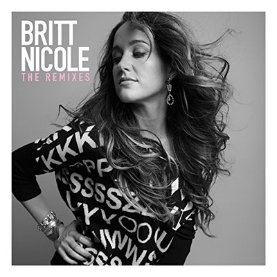 Britt Nicole - The Remixes - Britt Nicole CD XQVG The Cheap Fast Free Post