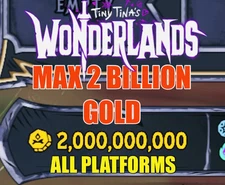 Tiny Tinas Wonderlands Max Gold 2 Billion In Game Money XBOX ONE X/S PS4 PS5 PC