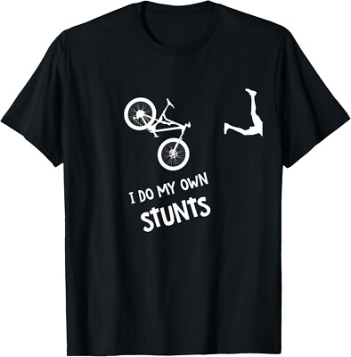 I Do My Own Stunts Mountain Bike Funny MTB Unisex T-Shirt