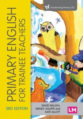 Primary English for Trainee Teachers (Transforming Primary QTS Series), , gebraucht; 