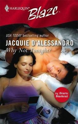 Why Not Tonight? by D'Alessandro, Jacquie