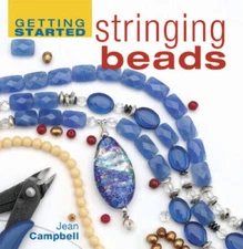Getting Started Stringing Beads (Getting Started series) - Hardcover - GOOD