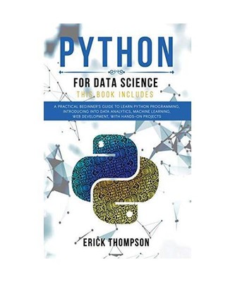 Python for Data Science: 2 Books in 1. A Practical Beginner's Guide to learn Pyt