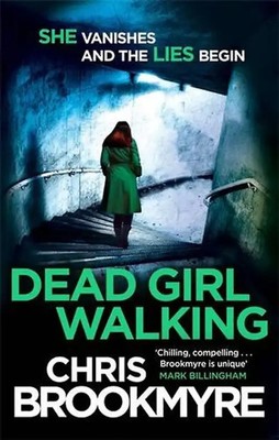 Dead Girl Walking - Brookmyre, Christopher