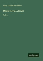 Mary Elizabeth Braddon | Mount Royal. A Novel | Taschenbuch | Englisch (2025)