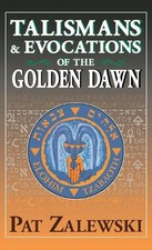 Pat Zalewski Talismans & Evocations of the Go...