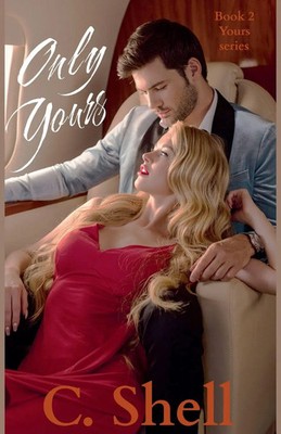 Only Yours | C. Shell | Taschenbuch | Englisch | 2014 | C. Shell