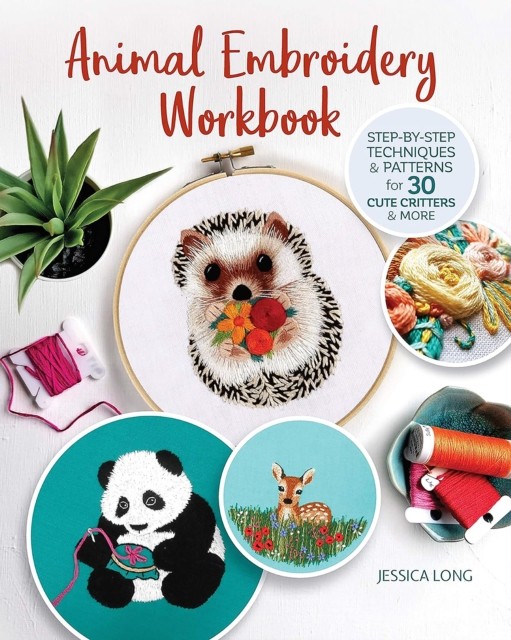 Animal Embroidery Workbook: Step-by-Step Techniques & Patterns for 30 Cute Crit - Image 3