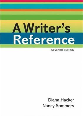 A Writers Reference 7th Edition College Handbook Academic Writing Diana Hacker