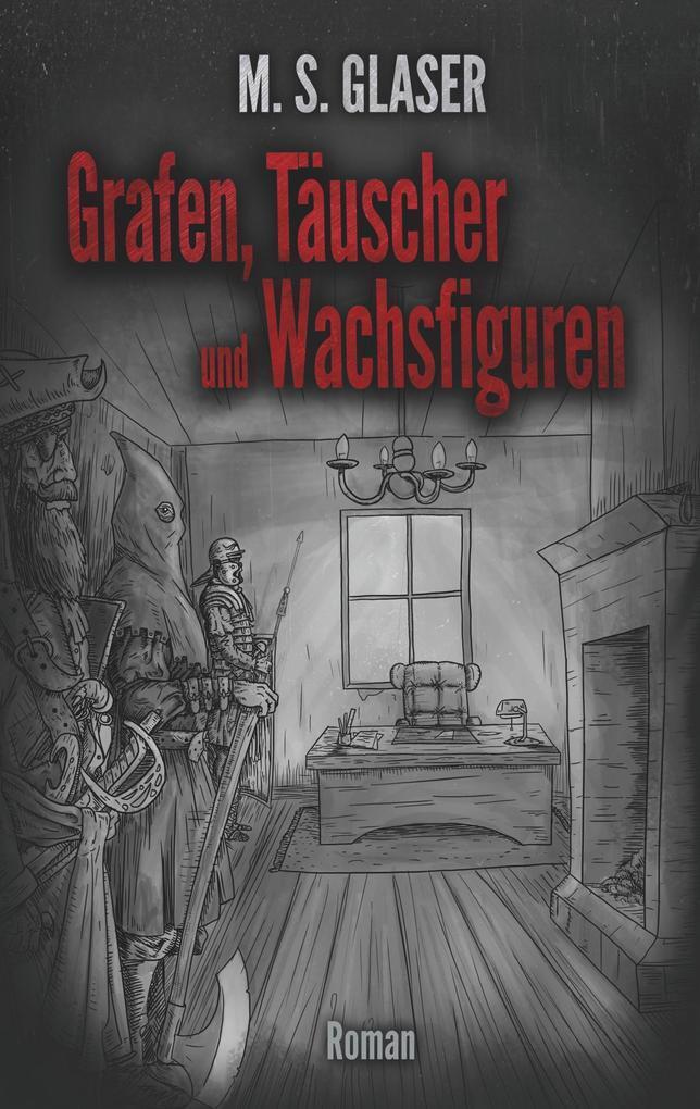 Thumbnail - Grafen, Täuscher Und Wachsfiguren | M. S. Glaser | 2020 | Deutsch