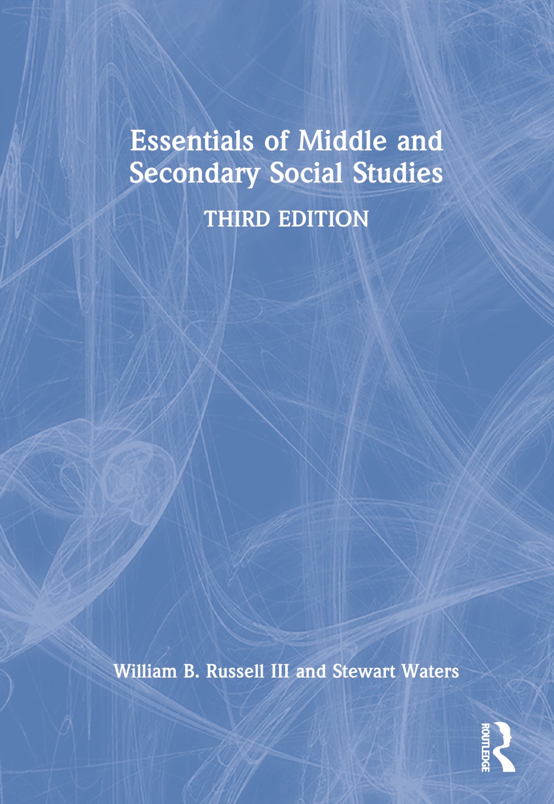 Essentials of Middle and Secondary Social Studies - 3rd Edition