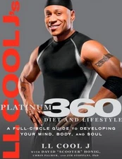 LL Cool J's Platinum 360 Diet and Lifestyle : A Full-Circle Guide