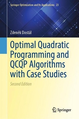 Optimal Quadratic Programming and QCQP Algorithms with Applications by Zden?k Do