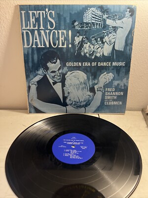 The Golden Era of Dance Music LP Fred Shannon Smith Let's Dance ECCE XTV ORIGINA