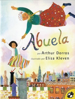 Abuela (Spanish Edition) by Arthur Dorros (Spanish) Paperback Book